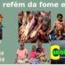 Brasil: refém da fome e medo .[Imperialismo , cúpula militar, traição nacional ].